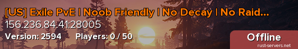 [US] Exile PvE | Noob Friendly | No Decay | No Raiding |