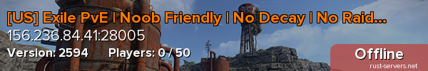 [US] Exile PvE | Noob Friendly | No Decay | No Raiding |