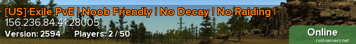 [US] Exile PvE | Noob Friendly | No Decay | No Raiding |