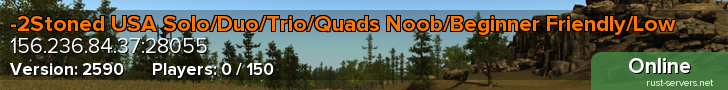 -2Stoned USA Solo/Duo/Trio/Quads Noob/Beginner Friendly/Low