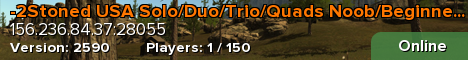-2Stoned USA Solo/Duo/Trio/Quads Noob/Beginner Friendly/Low