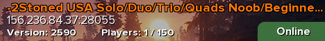 -2Stoned USA Solo/Duo/Trio/Quads Noob/Beginner Friendly/Low