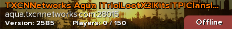 TXCNNetworks Aqua | Trio | Kits | Clans