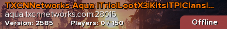 TXCNNetworks Aqua | Trio | Kits | Clans