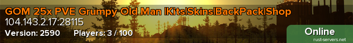 GOM 25x PVE Grumpy Old Man |Kits|Skins|BackPack|Shop