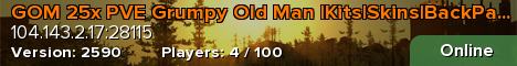 GOM 25x PVE Grumpy Old Man |Kits|Skins|BackPack|Shop
