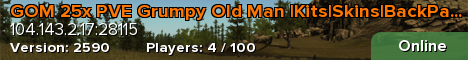 GOM 25x PVE Grumpy Old Man |Kits|Skins|BackPack|Shop