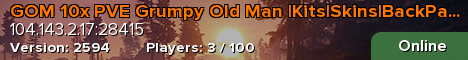 GOM 10x PVE Grumpy Old Man |Kits|Skins|BackPack|Shop
