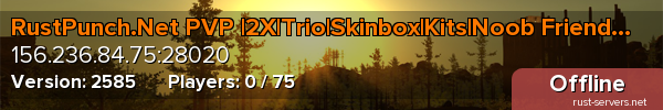RustPunch.Net PVP |2X|Trio|Skinbox|Kits|Noob Friendly|