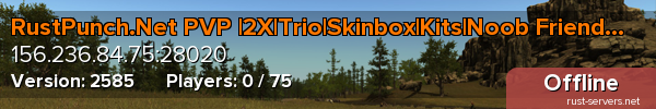 RustPunch.Net PVP |2X|Trio|Skinbox|Kits|Noob Friendly|