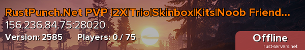 RustPunch.Net PVP |2X|Trio|Skinbox|Kits|Noob Friendly|