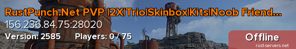 RustPunch.Net PVP |2X|Trio|Skinbox|Kits|Noob Friendly|