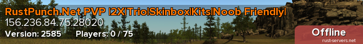 RustPunch.Net PVP |2X|Trio|Skinbox|Kits|Noob Friendly|
