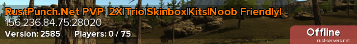 RustPunch.Net PVP |2X|Trio|Skinbox|Kits|Noob Friendly|
