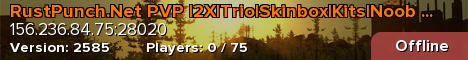 RustPunch.Net PVP |2X|Trio|Skinbox|Kits|Noob Friendly|