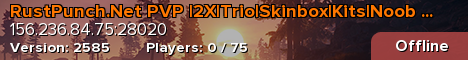RustPunch.Net PVP |2X|Trio|Skinbox|Kits|Noob Friendly|