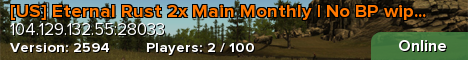 [US] Eternal Rust 2x Main Monthly | No BP wipe | Noob Friend