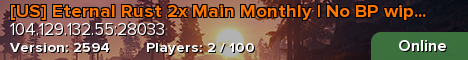 [US] Eternal Rust 2x Main Monthly | No BP wipe | Noob Friend