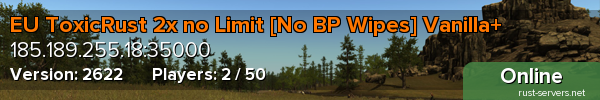 EU ToxicRust 2x no Limit [No BP Wipes] Vanilla+