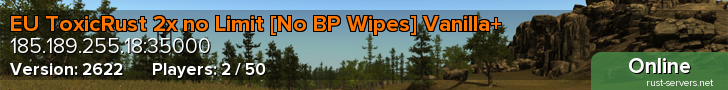 EU ToxicRust 2x no Limit [No BP Wipes] Vanilla+