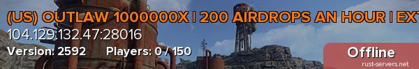 (US) OUTLAW 1000000X | 200 AIRDROPS AN HOUR | EXTREME Loot+