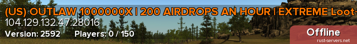 (US) OUTLAW 1000000X | 200 AIRDROPS AN HOUR | EXTREME Loot+