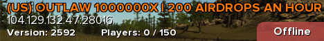 (US) OUTLAW 1000000X | 200 AIRDROPS AN HOUR | EXTREME Loot+