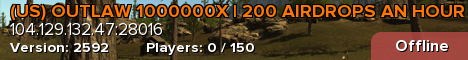 (US) OUTLAW 1000000X | 200 AIRDROPS AN HOUR | EXTREME Loot+