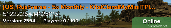 [US] Rustverse - 5x Monthly - Kits|Clans|MyMini|TP|Shop