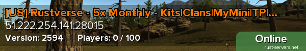 [US] Rustverse - 5x Monthly - Kits|Clans|MyMini|TP|Shop