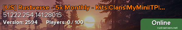 [US] Rustverse - 5x Monthly - Kits|Clans|MyMini|TP|Shop
