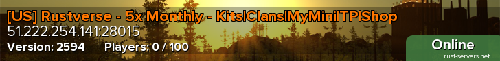 [US] Rustverse - 5x Monthly - Kits|Clans|MyMini|TP|Shop