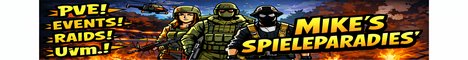(GER/PVE) Mike's Spieleparadies