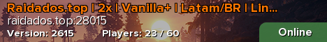 Raidados.top | 2x | Vanilla+ | Latam/BR | Linux, Win e MacOS