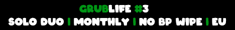 GRUBLIFE #3 | SOLO DUO | MONTHLY | NO BP WIPE | EU