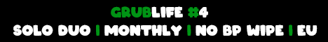 GRUBLIFE #4 | SOLO DUO | MONTHLY | NO BP WIPE | US