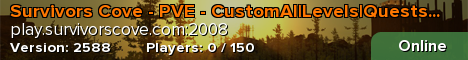 Survivors Cove - PVE - CustomAI|Levels|Quests|Raidable Bases