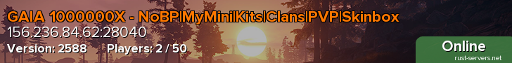 GAIA 1000000X - NoBP|MyMini|Kits|Clans|PVP|Skinbox