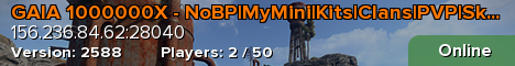 GAIA 1000000X - NoBP|MyMini|Kits|Clans|PVP|Skinbox
