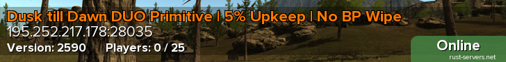 Dusk till Dawn DUO Primitive | 5% Upkeep | No BP Wipe