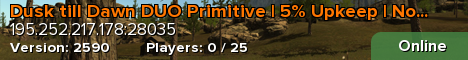 Dusk till Dawn DUO Primitive | 5% Upkeep | No BP Wipe