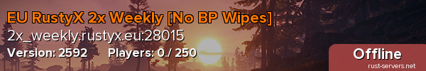 EU RustyX 2x Weekly [No BP Wipes]
