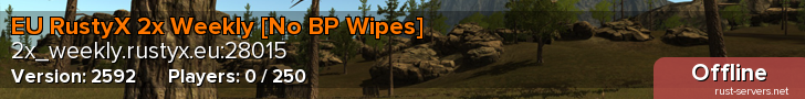 EU RustyX 2x Weekly [No BP Wipes]