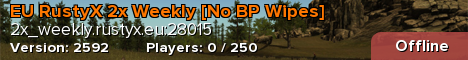 EU RustyX 2x Weekly [No BP Wipes]