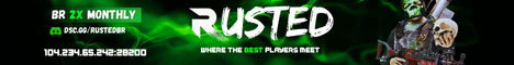 Rusted - BR 2X Monthly | Vanilla+ | No BP Wipes