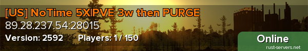 [US] NoTime 5X|PVE 3w then PURGE