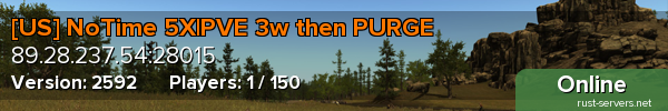 [US] NoTime 5X|PVE 3w then PURGE