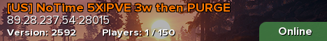 [US] NoTime 5X|PVE 3w then PURGE