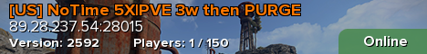 [US] NoTime 5X|PVE 3w then PURGE
