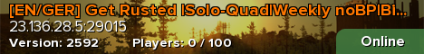[EN/GER] Get Rusted |Solo-Quad|Weekly noBP|Biweekly Full Wip